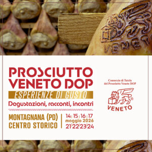 PROSCIUTTO VENETO DOP: ESPERIENZE DI GUSTO