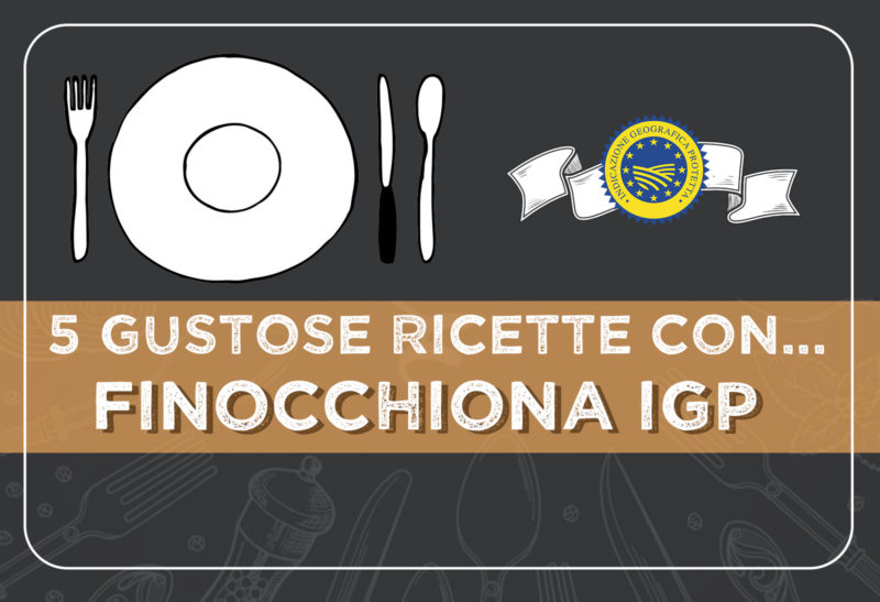 5 gustose ricette con la Finocchiona IGP