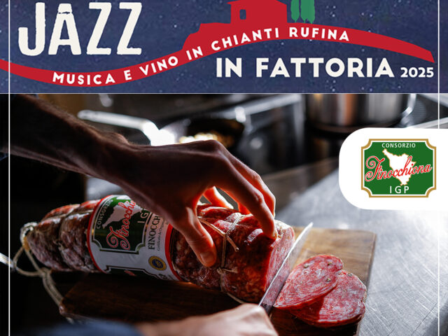“JAZZ IN FATTORIA – NOTE, VINI E SAPORI NELLE TERRE DEL CHIANTI RUFINA”