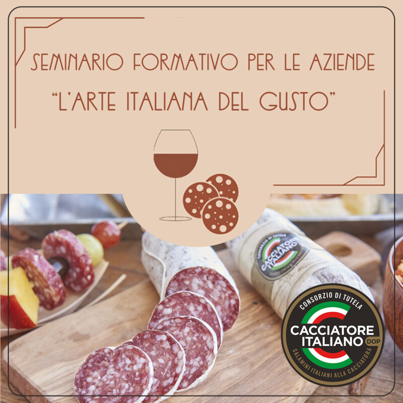 “L’ARTE ITALIANA DEL GUSTO” DEI SALAMINI ITALIANI ALLA CACCIATORA