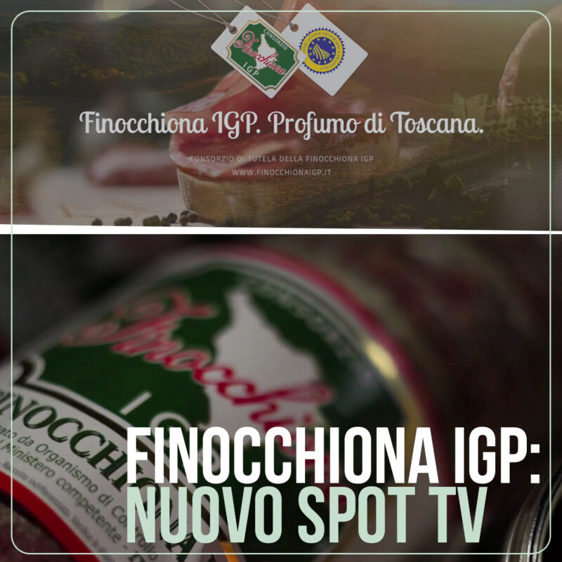 LA FINOCCHIONA IGP ANCORA PROTAGONISTA SU LA7 CON IL NUOVO SPOT TV
